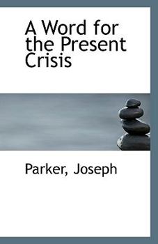Paperback A Word for the Present Crisis Book