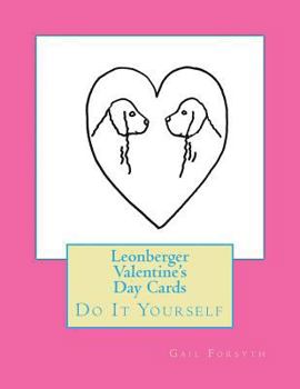 Paperback Leonberger Valentine's Day Cards: Do It Yourself Book