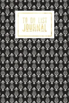 To Do List Journal: Daily Checklist Productivity Journal | Daily Task Planner | Personal & Business Schedule Diary | Gift for Women Men for Home School Office ( Damask Print)