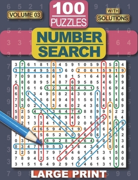 Paperback Number Search Puzzle Book: 100 Number Search Puzzles for Adults, Teens and Seniors, 8.5" x 11" Large Print-Edition, with Solutions, Volume 3 (Sea Book