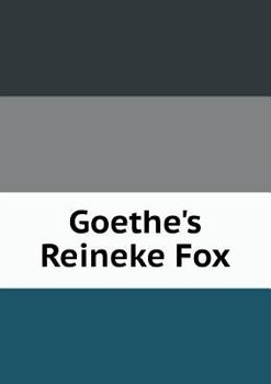 Paperback Goethe's Reineke Fox Book