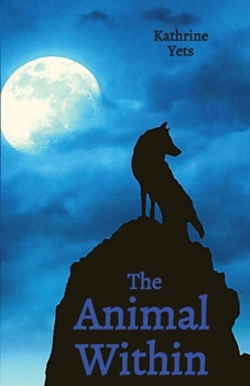 Paperback The Animal Within Book