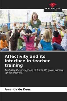 Paperback Affectivity and its interface in teacher training Book