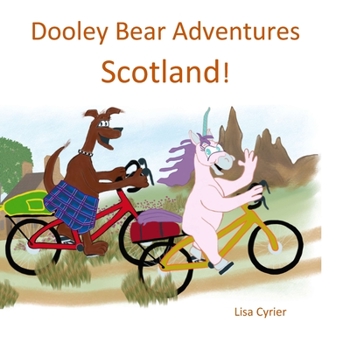 Paperback Dooley Bear Adventures Scotland! Book