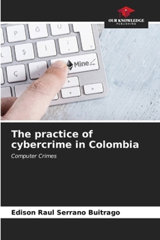 Paperback The practice of cybercrime in Colombia Book