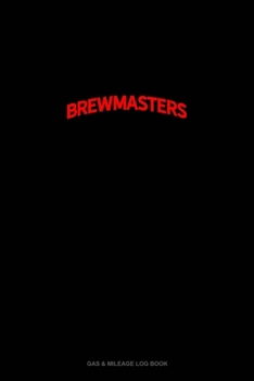 Paperback Bearded Brewmasters Do It Better: Gas & Mileage Log Book