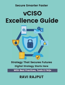 vCISO Excellence Guide: Lead Security Virtually Fast | Master vCISO & vCIO Strategies | Smarter Leadership Without Delay | Drive Governance Instantly | Future-Ready Virtual Frameworks