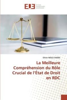 Paperback La Meilleure Compréhension du Rôle Crucial de l'État de Droit en RDC [French] Book