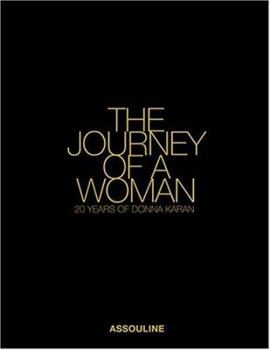 Hardcover The Journey of a Woman: 20 Years of Donna Karan Book