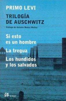 Trilogia De Auschwitz/ the Auschwits Trilogy - Book  of the Auschwitz Trilogy