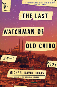 Hardcover The Last Watchman of Old Cairo Book