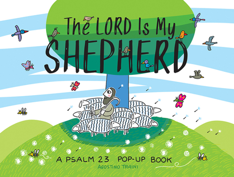 Hardcover The Lord Is My Shepherd: A Psalm 23 Pop-Up Book