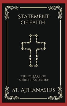 Statement of Faith: The Pillars of Christian Belief (Grapevine Press)