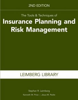 Paperback The Tools & Techniques of Insurance Planning and Risk Management, 2nd Edition Book