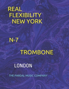 Paperback Real Flexibility New York N-7 Trombone: London [Spanish] Book