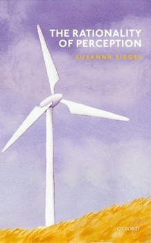 Hardcover The Rationality of Perception Book