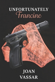 Paperback Unfortunately Francine Book
