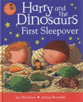Harry and the Dinosaurs First Sleepover - Book  of the Harry and the Dinosaurs