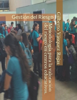 Paperback Metodología para la valoración del riesgo en centros educativos. [Spanish] Book