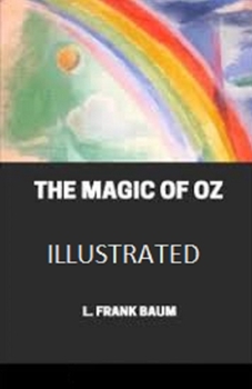 The Magic of Oz Illustrated