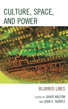 Hardcover Culture, Space, and Power: Blurred Lines Book
