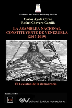 Paperback La Asamblea Constituyente de Venezuela (2017-2019): El Leviatán de la democracia [Spanish] Book