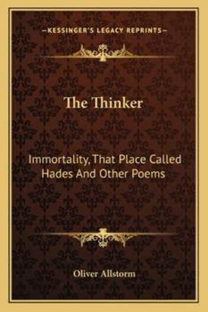 Paperback The Thinker: Immortality, That Place Called Hades And Other Poems Book