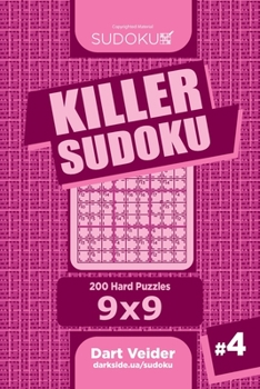 Paperback Killer Sudoku - 200 Hard Puzzles 9x9 (Volume 4) Book