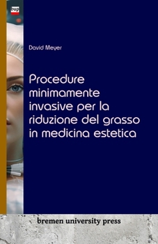 Paperback Procedure minimamente invasive per la riduzione del grasso in medicina estetica [Italian] Book