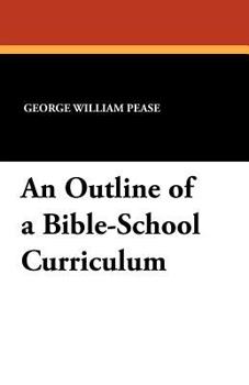 An Outline of a Bible-School Curriculum