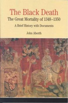 Paperback The Black Death: The Great Mortality of 1348-1350: A Brief History with Documents Book