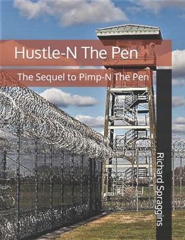 Hustle-N The Pen: The Sequel To Pimp-N The Pen