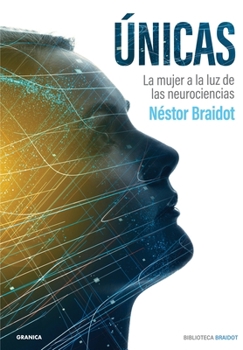 Paperback Únicas: La Mujer A La Luz De Las Neurociencias [Spanish] Book