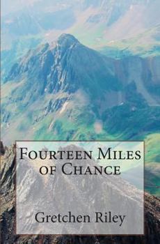 Paperback Fourteen Miles of Chance Book