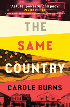 Paperback The Same Country: The Truth Isn't Always Black and White... Book