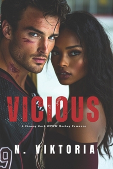 Vicious: A Steamy Dark BWWM Interracial Multicultural Standalone Hockey Sports Romance Novel (ICE & OBSESSION)