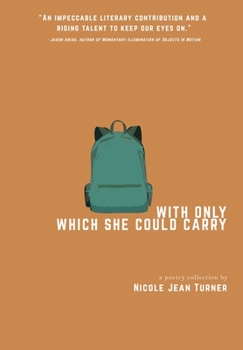 Hardcover With Only Which She Could Carry: a poetry collection Book