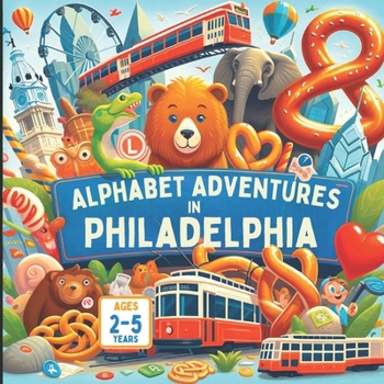 Paperback Alphabet Adventures in Philadelphia Book