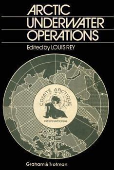 Paperback Arctic Underwater Operations: Medical and Operational Aspects of Diving Activities in Arctic Conditions Book