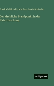 Der kirchliche Standpunkt in der Naturforschung (German Edition)