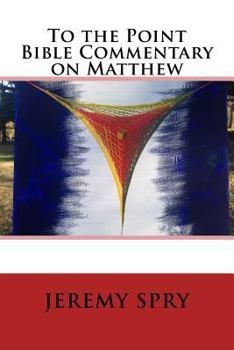 Paperback To the Point Bible Commentary on Matthew Book