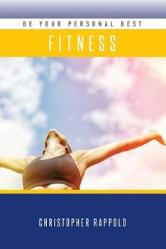 Paperback Be Your Personal Best: Fitness Book