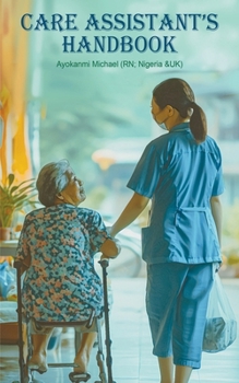 Paperback Care Assistant's HANDBOOK - The Foundations of Care Book