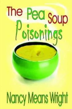 The Pea Soup Poisonings - Book #1 of the Northern Spy Club
