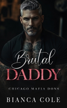 Paperback Brutal Daddy: A Dark Captive Mafia Romance Book