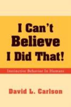 Paperback I Can't Believe I Did That! Book