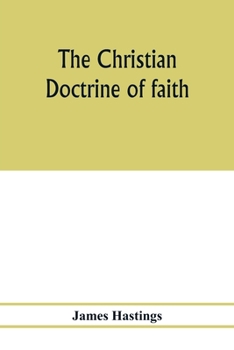 Paperback The Christian doctrine of faith Book