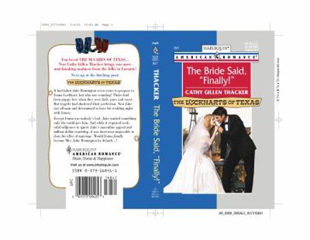 The Bride Said, Finally! The Lockharts of Texas (Harlequin American Romance, No. 841) (American Romance, 841) - Book #2 of the Lockharts of Texas