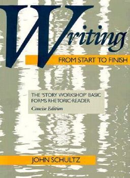 Paperback Writing from Start to Finish: The 'story Workshop' Basic Forms Rhetoric-Reader Book
