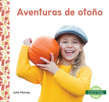 Library Binding Aventuras de Otono (Fall Adventures) [Spanish] Book